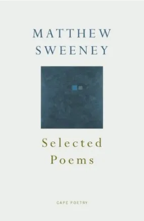 Sweeney, Matthew: Selected Poems [used paperback]